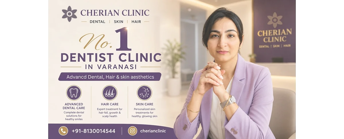 Why Cherian Clinic is Better Than Other Clinics in Varanasi
